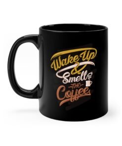 Wake Up Smell The Coffee - Image 3