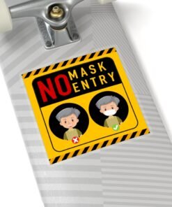 Alternative view of No Mask No Entry - Stickers