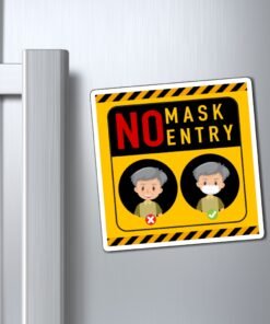 No Mask No Entry - Magnets - Image 6