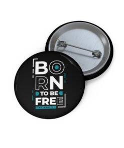 Born To Be Free Pin Buttons - Image 3