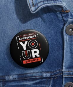 Alternative view of Appreciate Your Efforts Pin Buttons